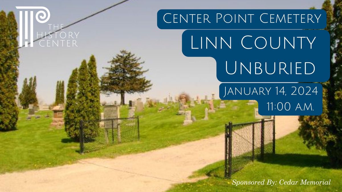 Linn County Unburied: Center Point Cemetery