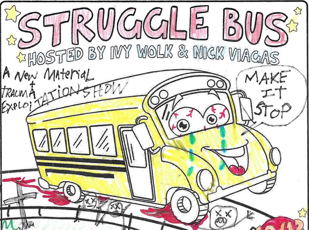 Struggle Bus: A Comedy Show About Suffering