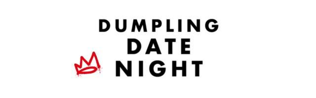 DUMPLING DATE NIGHT