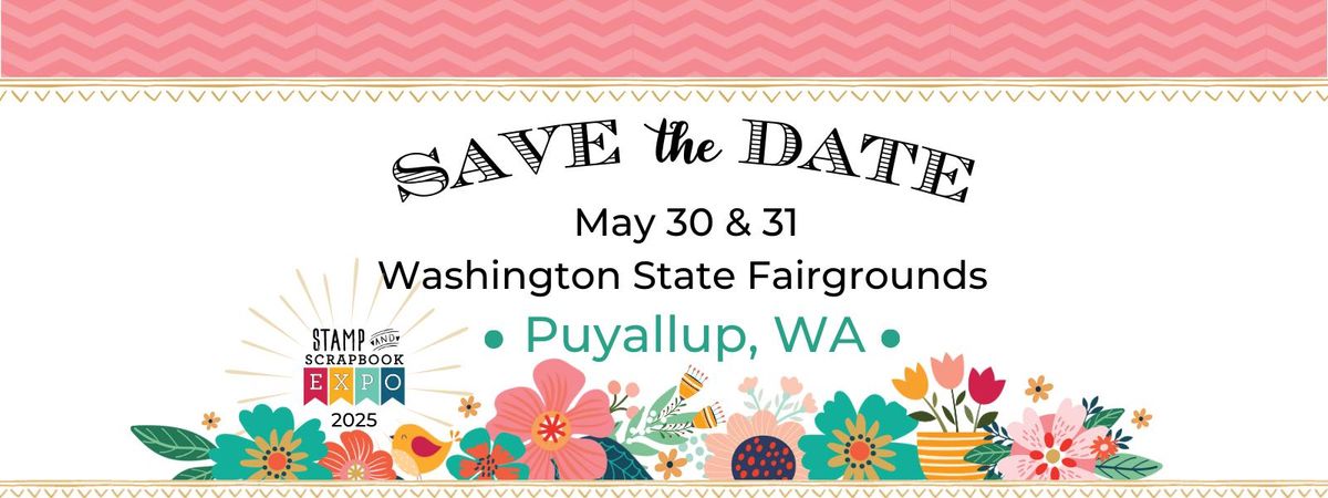 Stamp & Scrapbook Expo Puyallup, WA