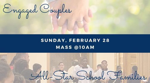 Mass in Honor of Engaged Couples & All-Star School Families