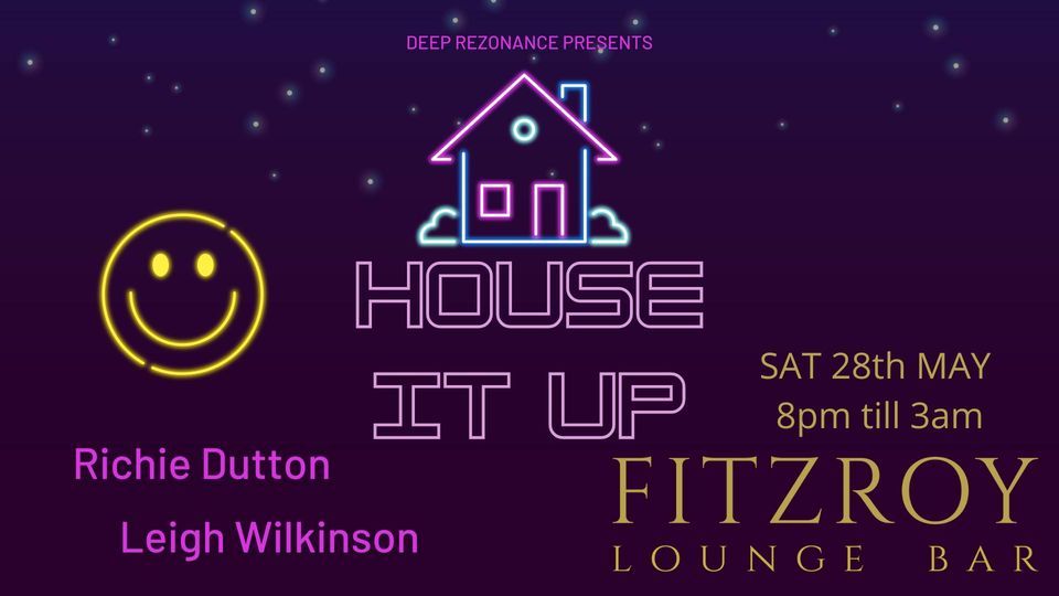House It Up w\/ Richie Dutton & Leigh Wilkinson