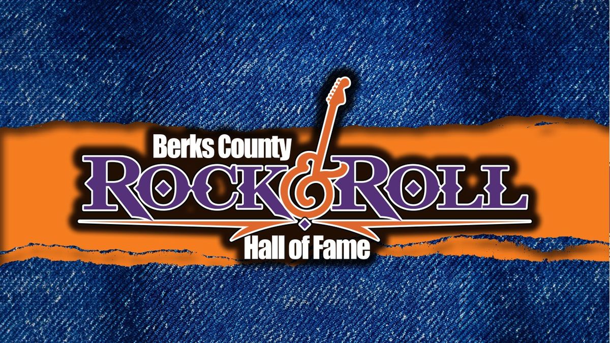 Berks County Rock & Roll Hall of Fame Concert Bash & Induction