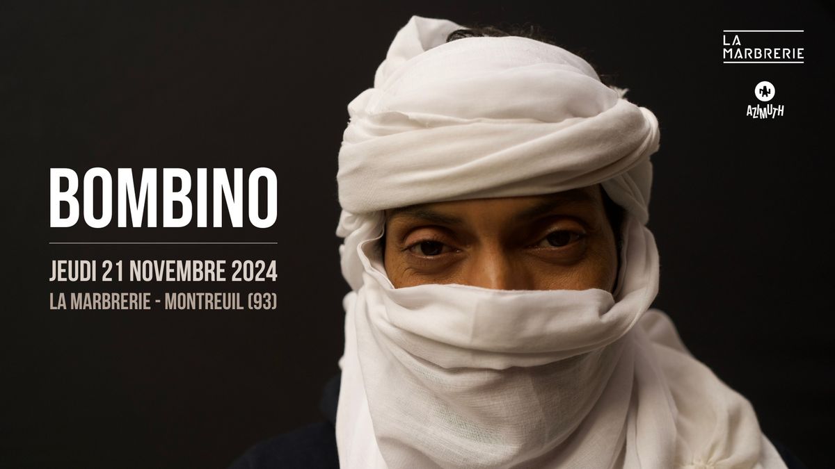 Bombino \u2e31 La Marbrerie