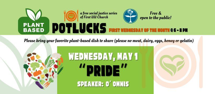Plant-Based Potluck at First UU Church for May 1: PRIDE