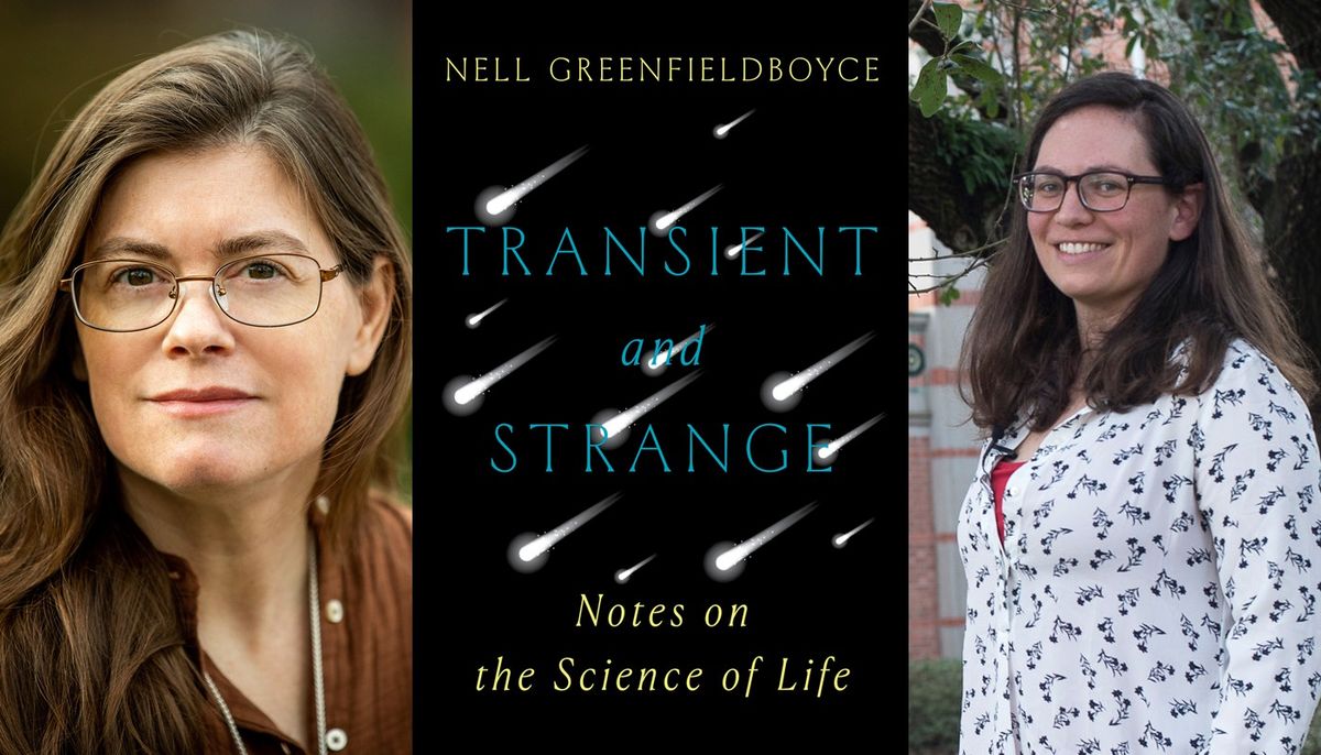 Nell Greenfieldboyce: Transient and Strange \u2013 in Conversation with Kelly Weinersmith