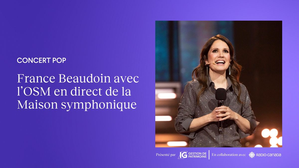 France Beaudoin avec l\u2019OSM en direct de la Maison symphonique