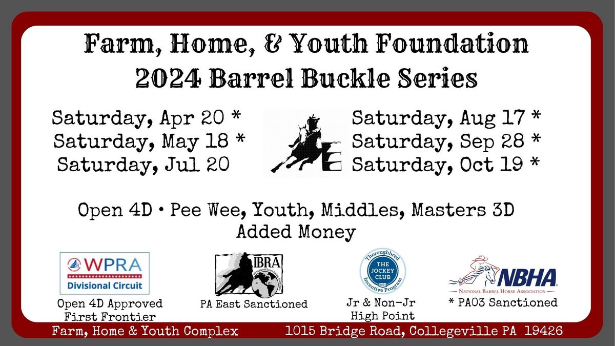 Sep 28 FHY Foundation Barrel Buckle Series-TIP Awards\/NBHA\/IBRA Sanctioned\/WPRA Approved $500 Added