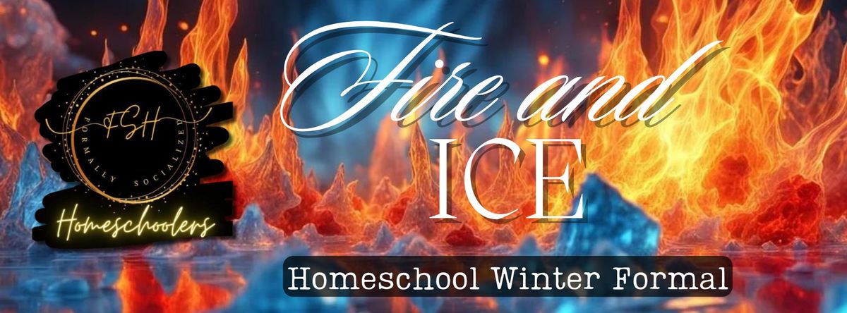 FSH: Fire and Ice Homeschool Winter Formal