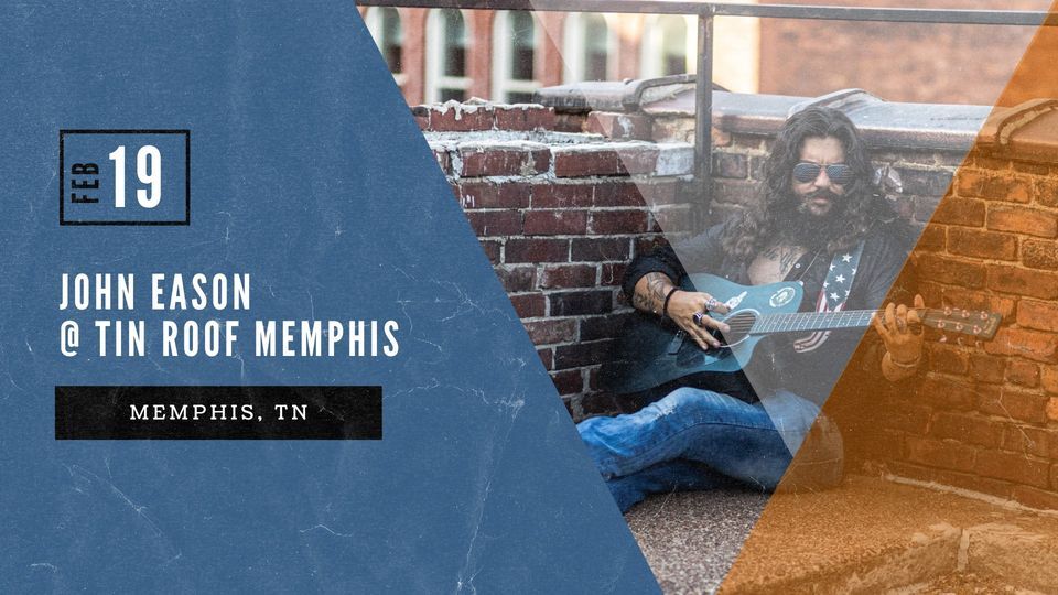 John Eason LIVE at Tin Roof Memphis