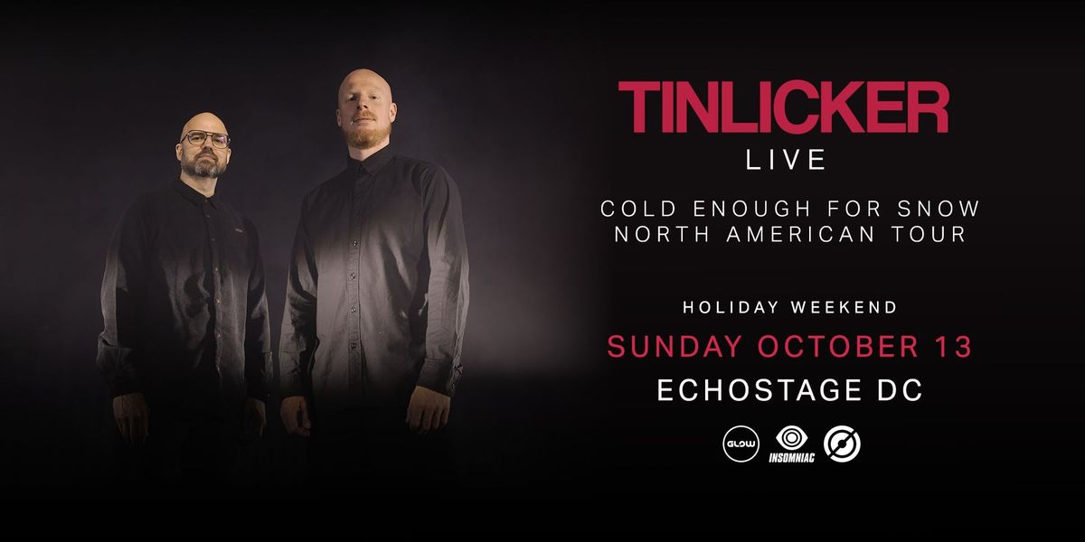 Tinlicker [Live] \u2014 Cold Enough for Snow Tour