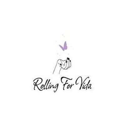 Rolling For Vida