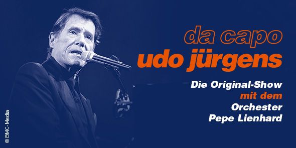 Da Capo Udo J\u00fcrgens - Die Original-Show mit dem Orchester Pepe Lienhard | Kiel