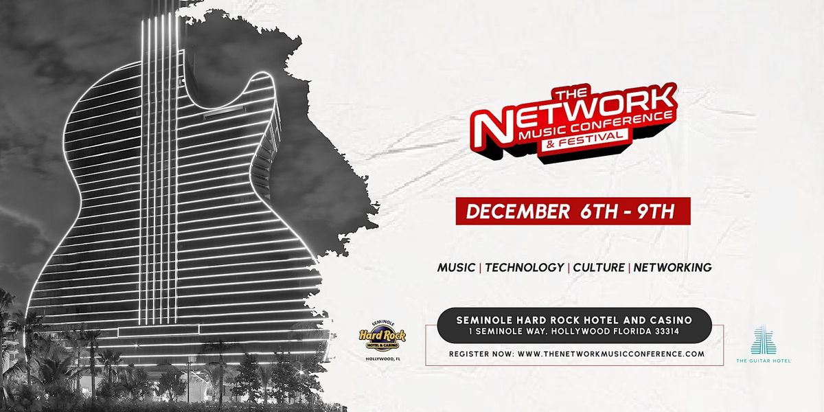 The Network Music Conference | Seminole Hard Rock Casino and Hotel 2024