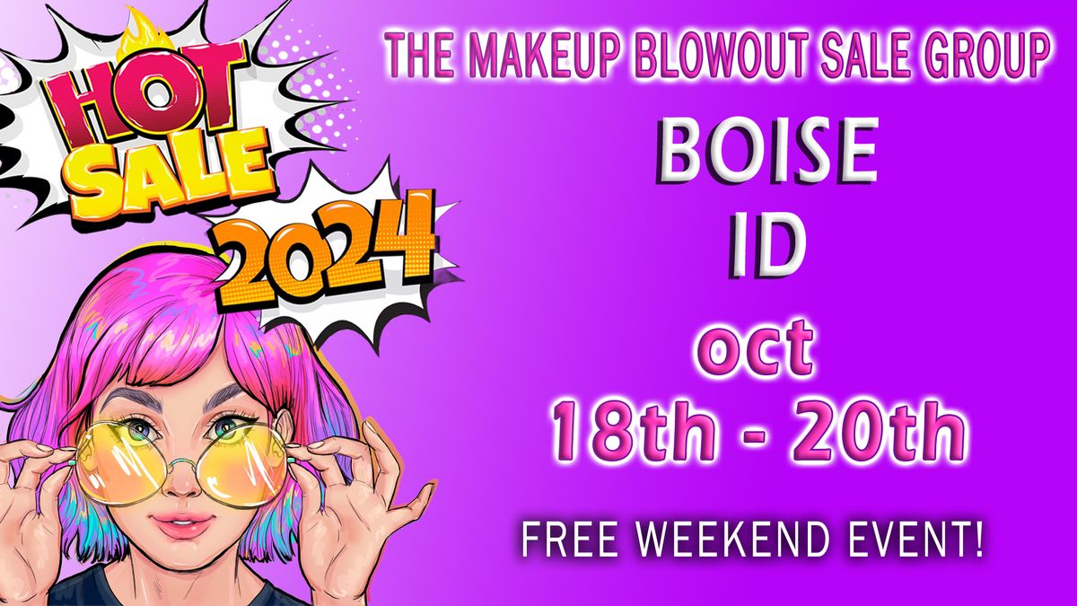 Boise, ID - Makeup Blowout Sale Event!