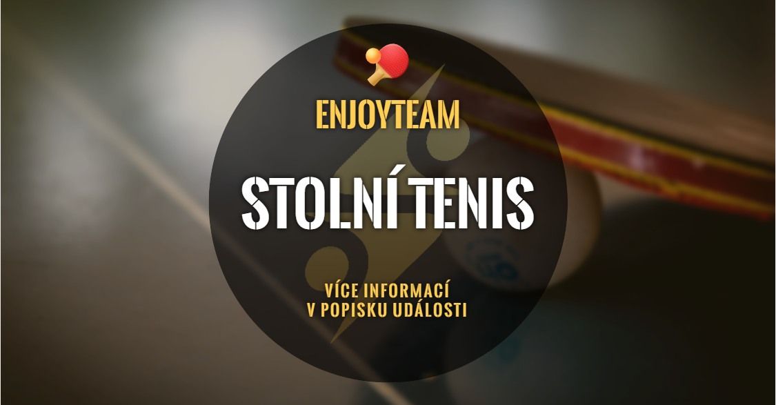 Stoln\u00ed tenis | Amat\u00e9rsk\u00fd turnaj \ud83c\udfd3 Vol. IV (EnjoyTeam prod.)