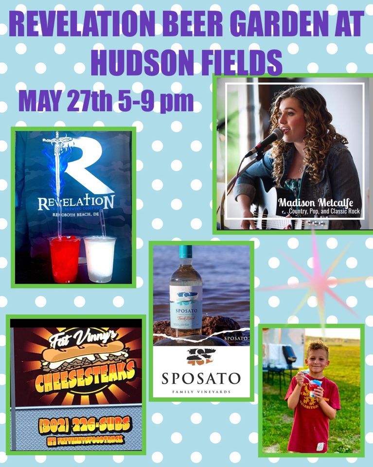 SATURDAY AT REVELATION BEER GARDEN AT HUDSON FIELDS, Revelation Beer