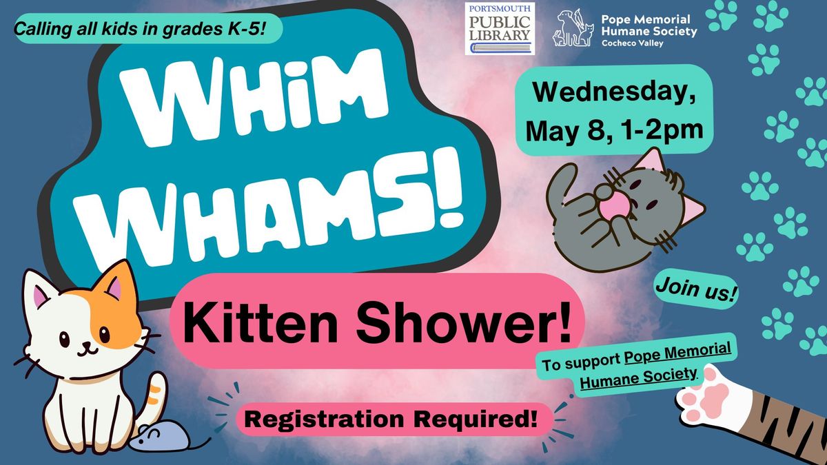 Whim Whams! Kitten Shower!!!