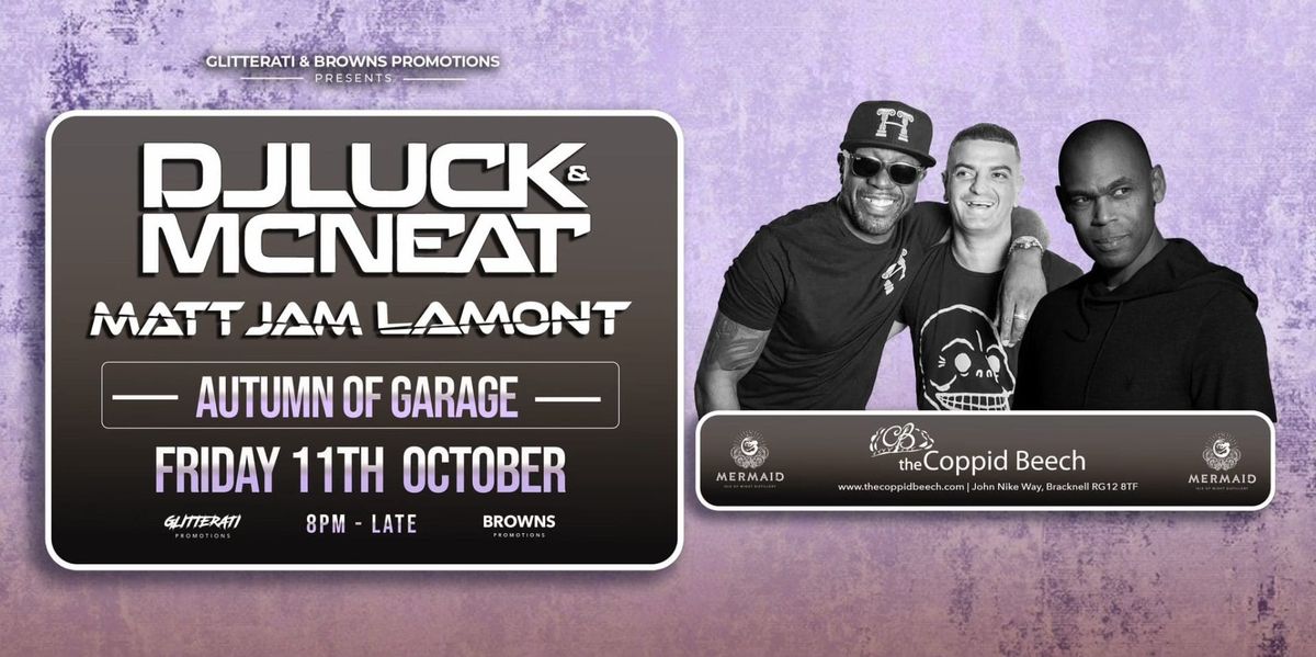 DJ Luck & MC Neat + Matt Jam Lamont