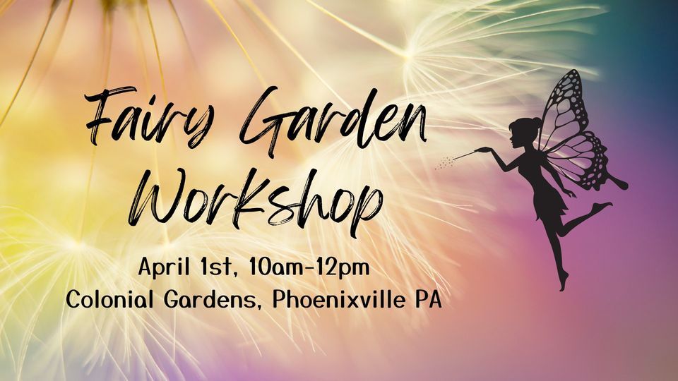 Fairy Garden Workshop