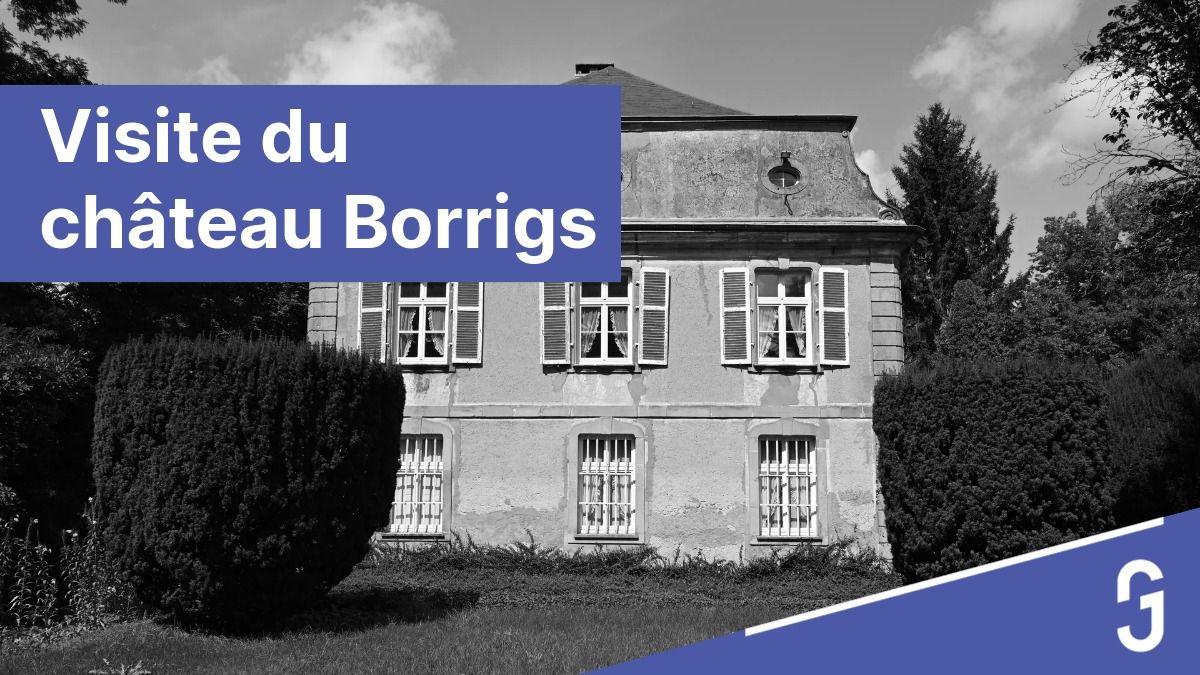 Visite guid\u00e9e du ch\u00e2teau Borrigs