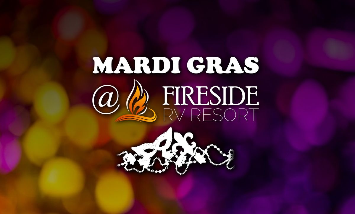 Mardi Gras Weekend 1 @ Fireside RV Resort