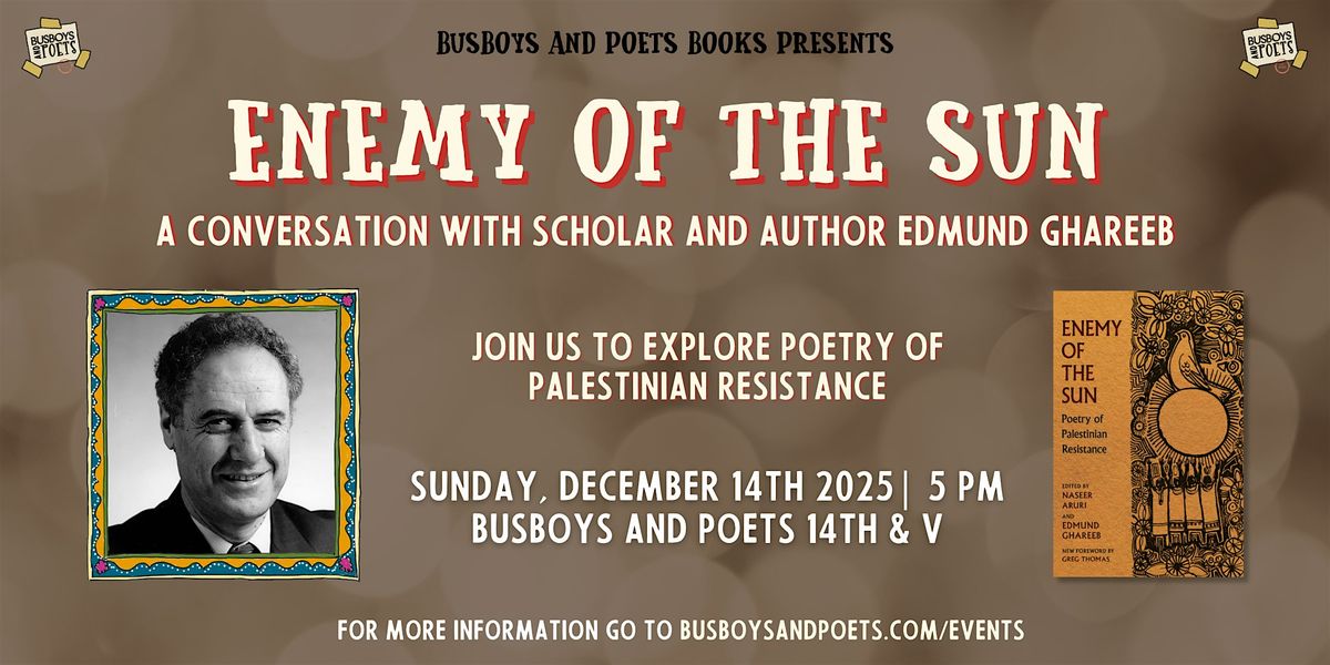 ENEMY OF THE SUN | A Busboys and Poets Books Presentation
