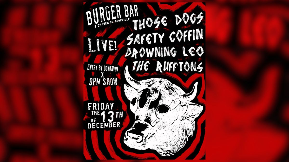 The Ruff'tons \/\/ Safety Coffin \/\/ Those Dogs \/\/ Drowning Leo