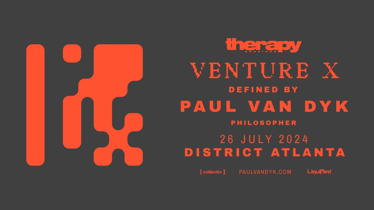 Venture X Defined By Paul Van Dyk at District | Atlanta, GA