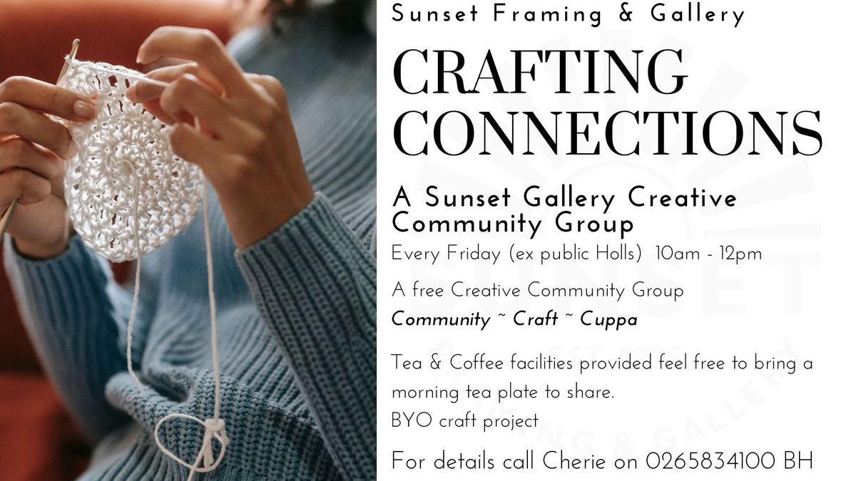 Crafting Connections - A Sunset gallery Creative Group