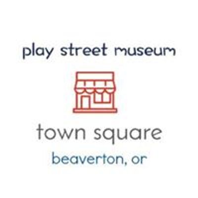 Play Street Museum Beaverton