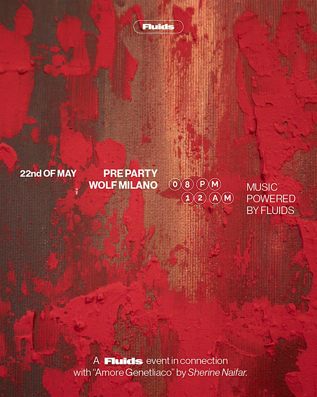 Fluids - Preparty at WOLF