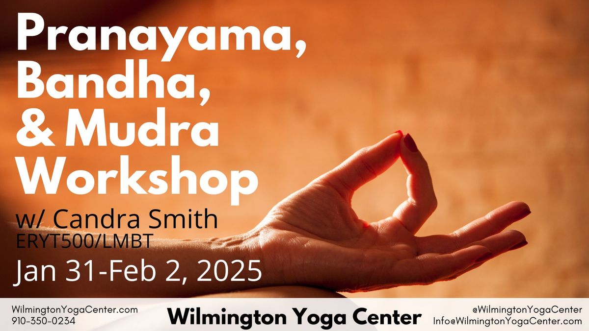 Pranayama, Bandha, and Mudra w\/ Candra Smith