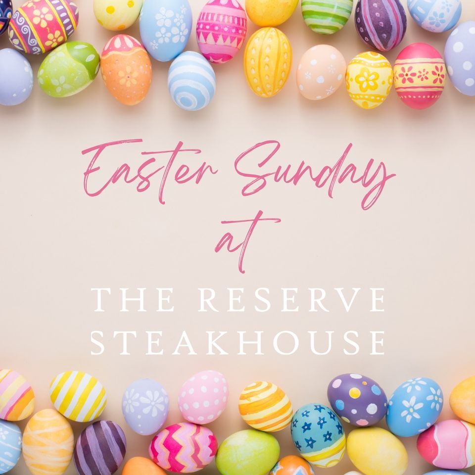 Easter Sunday at The Reserve