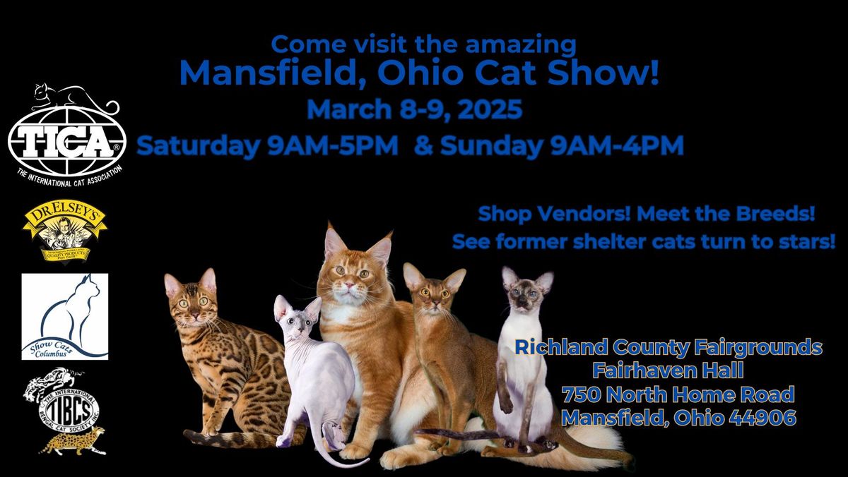 Come visit the amazing Mansfield, Ohio Allbreed & Household Pet Cat Show! 