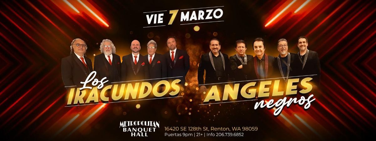 LOS IRACUNDOS Y LOS ANGELES NEGROS EN RENTON WA