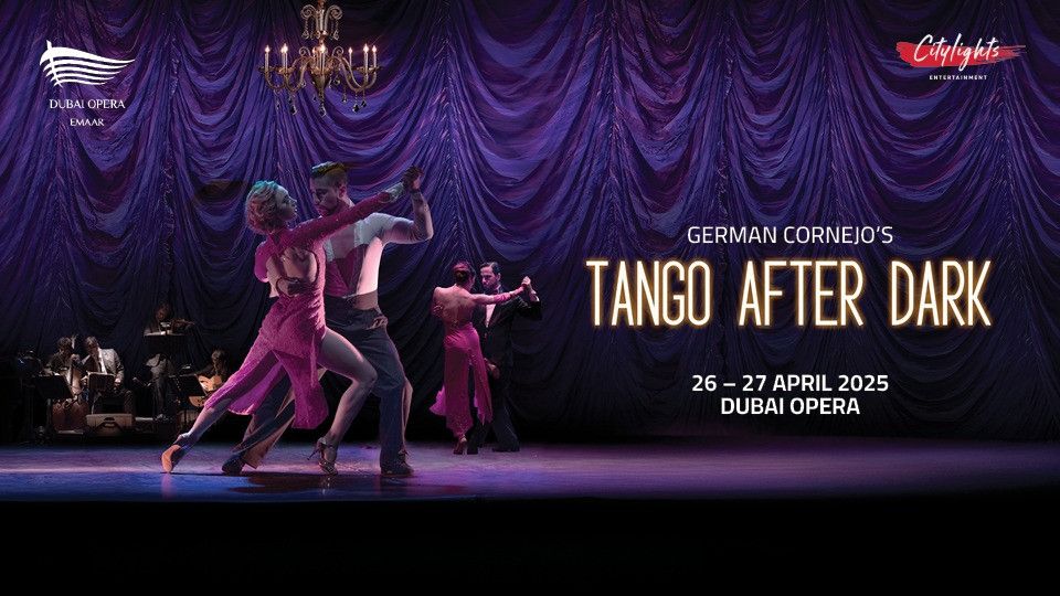 Tango After Dark at Dubai Opera