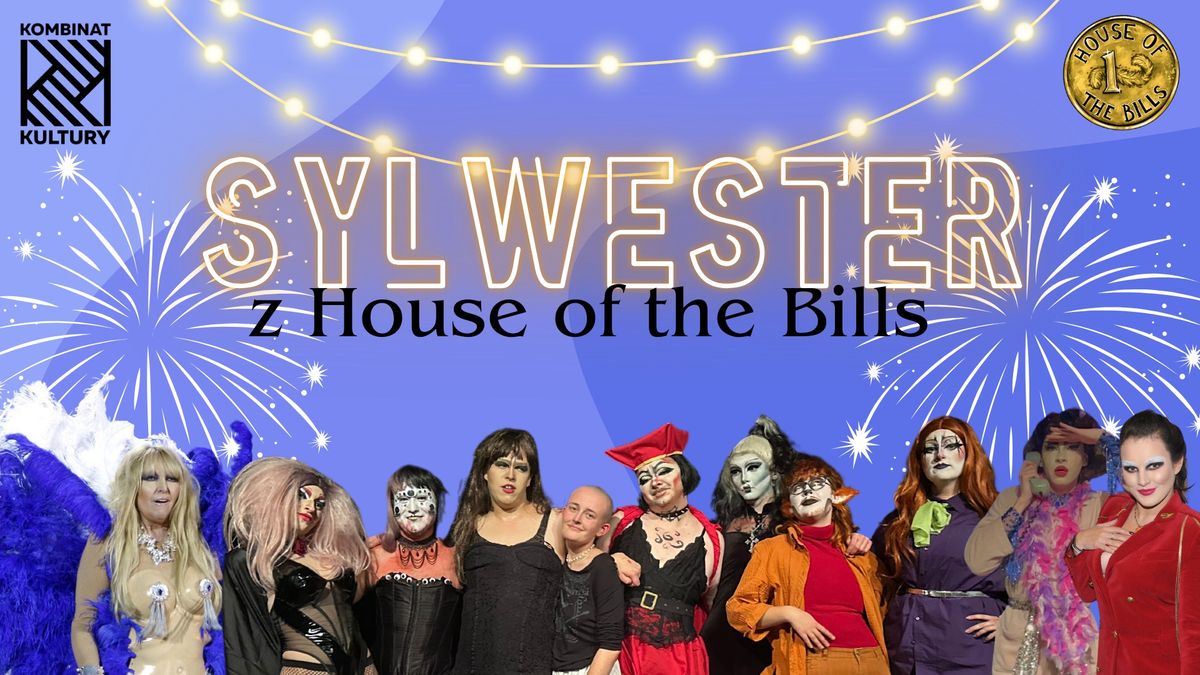 Sylwester z House of the Bills w Kombinacie Kultury