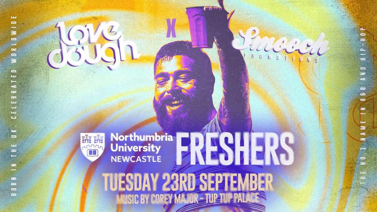 LoveDough Newcastle \/\/ FRESHERS WEEK PART 2 (NORTHUMBRIA UNI FRESHERS) 23\/09\/25 \u2764\ufe0f\ud83d\udcb0