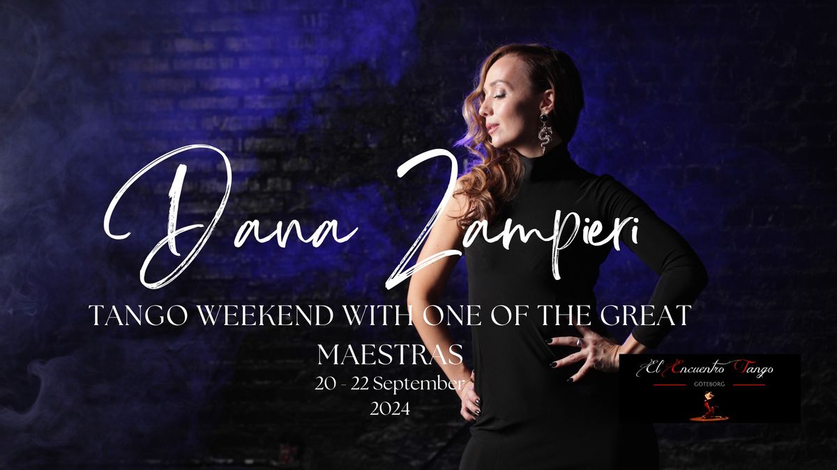 Dana Zampieri in G\u00f6teborg - Tango weekend with one of the great maestras