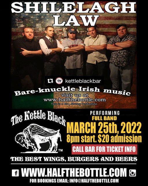 Shilelagh Law FULL BAND returns to Staten Island, The Kettle Black