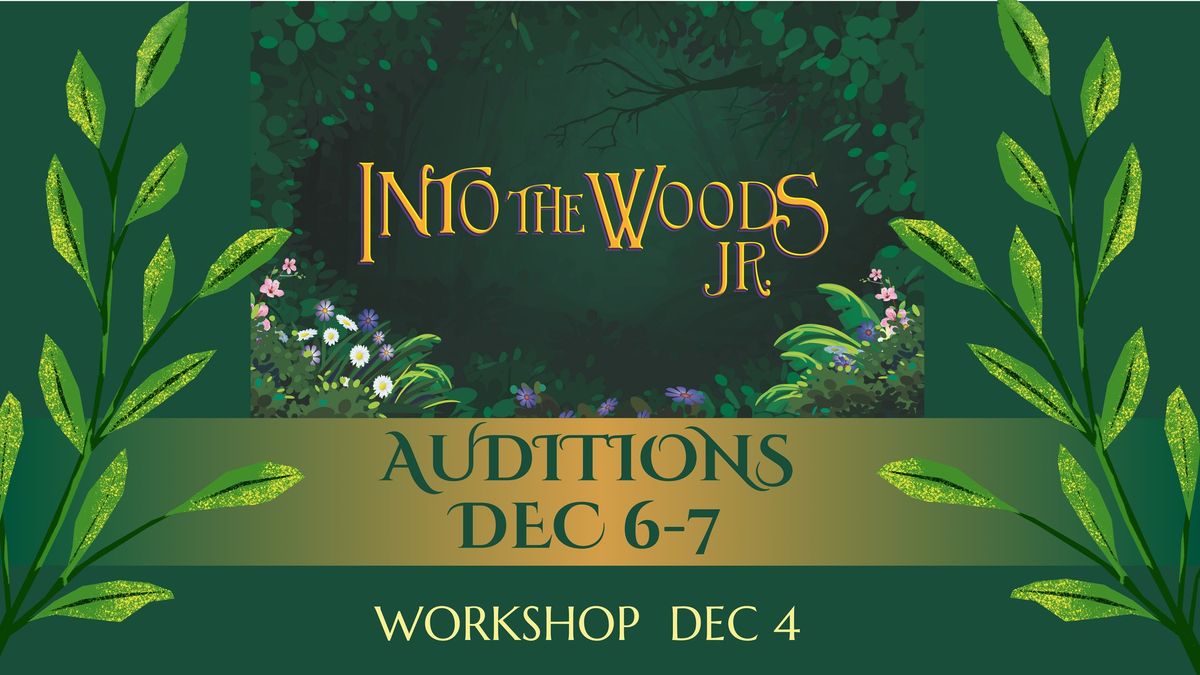 OPEN Auditions:  Into the Wood JR