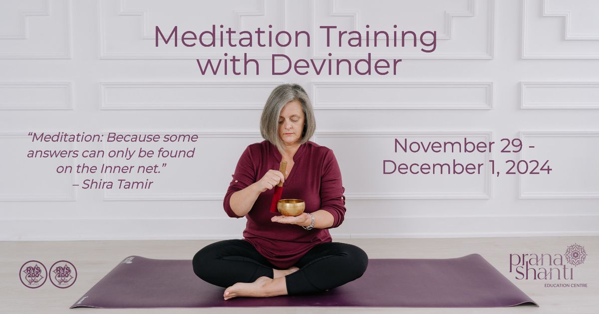 Meditation Training with Devinder