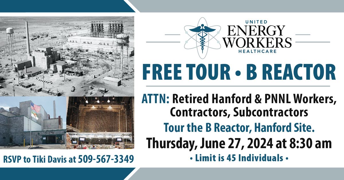 Exclusive B Reactor Tour for Retired Hanford & PNNL Workers