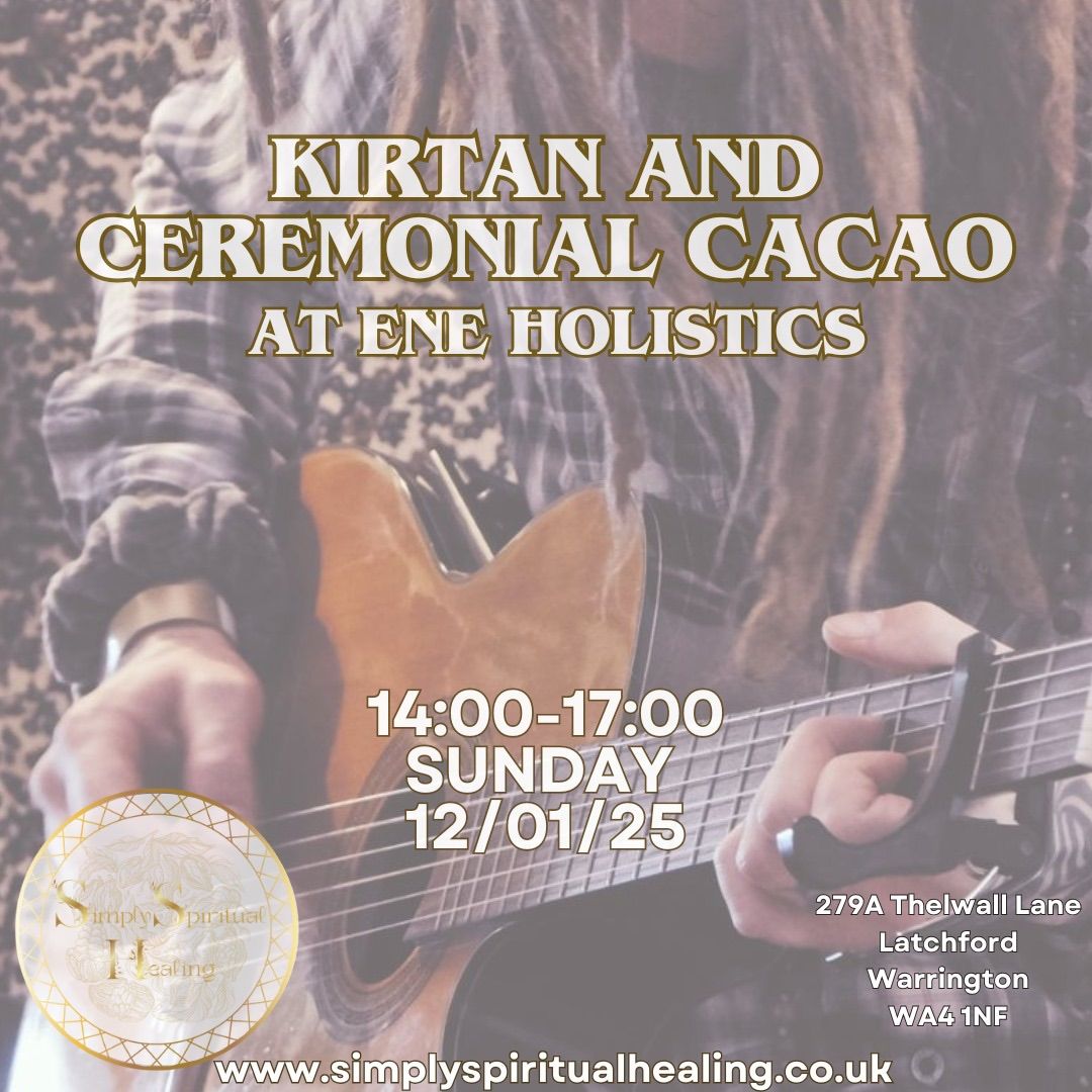 Simply Spiritual Healing Presents: A Kirtan and Ceremonial Cacao Gathering