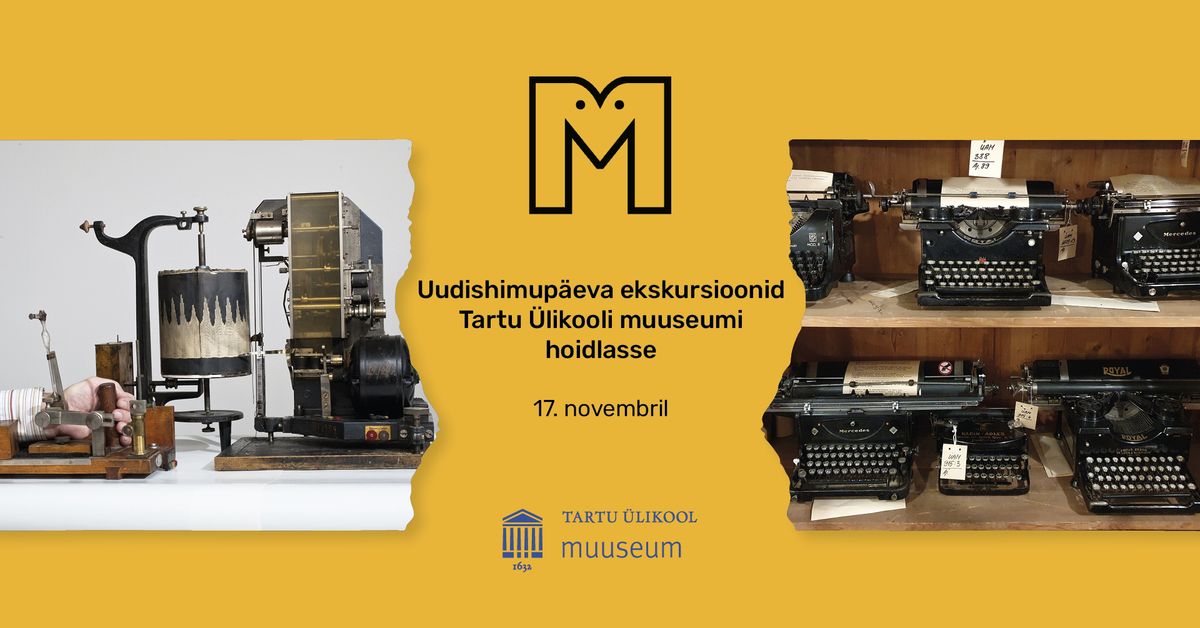 Ekskursioonid Tartu \u00dclikooli muuseumi hoidlasse