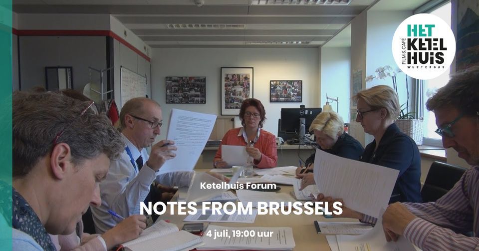 Ketelhuis Forum: Notes from Brussels