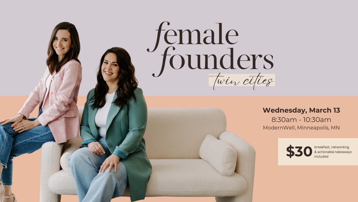 Female Founders Twin Cities - Monthly Meet Up