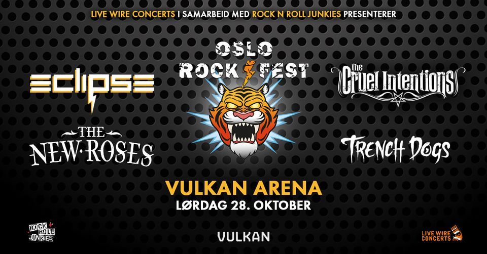 Oslo Rock Fest \/ Vulkan Arena, Oslo \/ Pres. av Live Wire Concerts & Rock N Roll Junkies