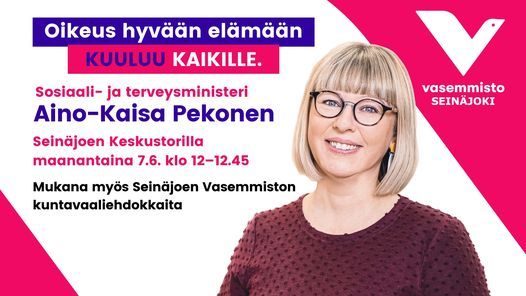 Sosiaali- Ja Terveysministeri Aino-Kaisa Pekonen Seinäjoella ...